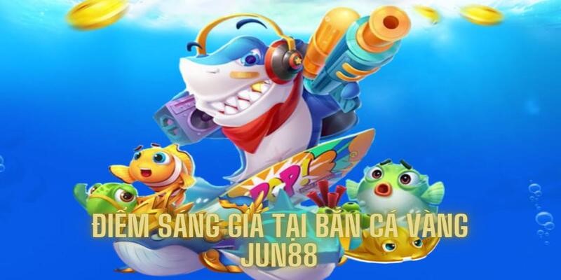 Bắn Cá Vàng - Siêu Phẩm Nổi Tiếng Độc Quyền Tại Jun88 4 Ngập tràn những điểm thú vị đáng mong đợi