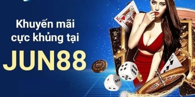 Khuyến Mãi Hội Viên Mới - Chương Trình Nhận Thưởng Xịn Sò 3 Ưu đãi hấp dẫn không thể bỏ qua tại Jun88